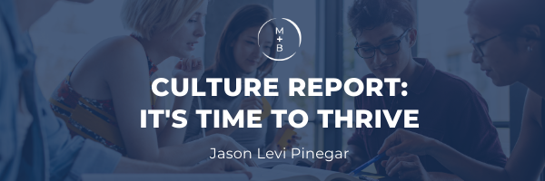 Culture Report: It’s Time to Thrive