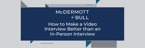 how to make a video interview better than an in-person interview