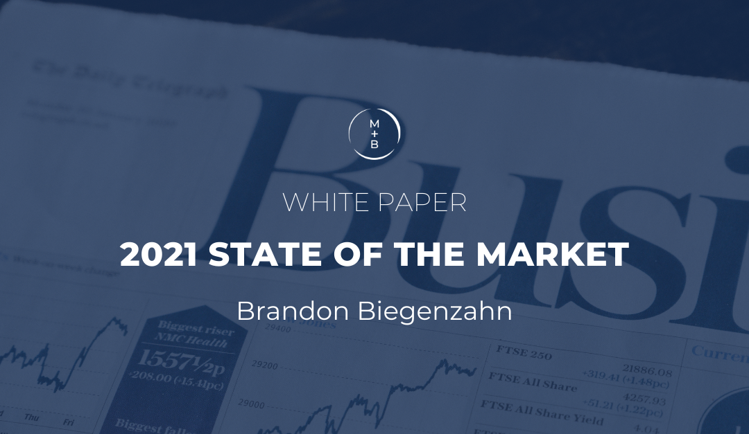 2021 State of the Market Brandon Biegenzahn