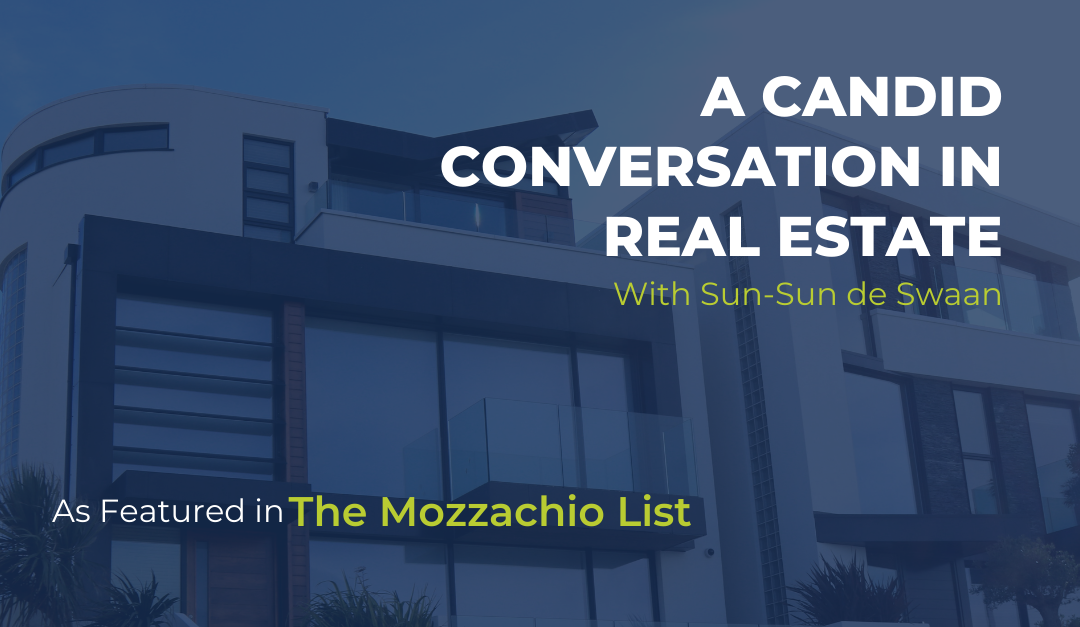 The Mozzachio List Feature: “A Candid Conversation in Real Estate”
