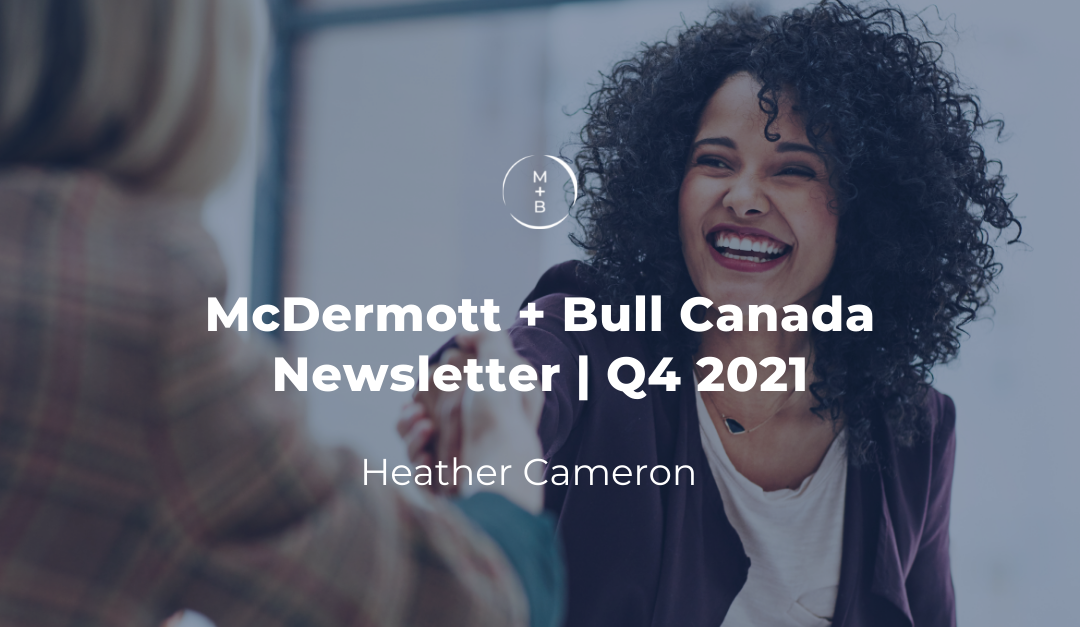 McDermott + Bull Canada Newsletter