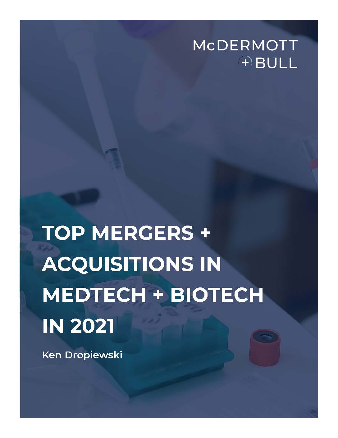 Top Mergers and Acquisitions in MedTech and Biotech in 2021