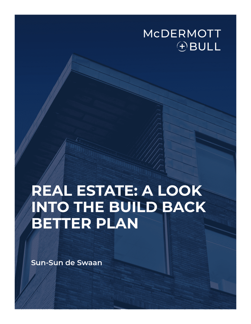 White Paper Real Estate — A Look Into the Build Back Better Plan