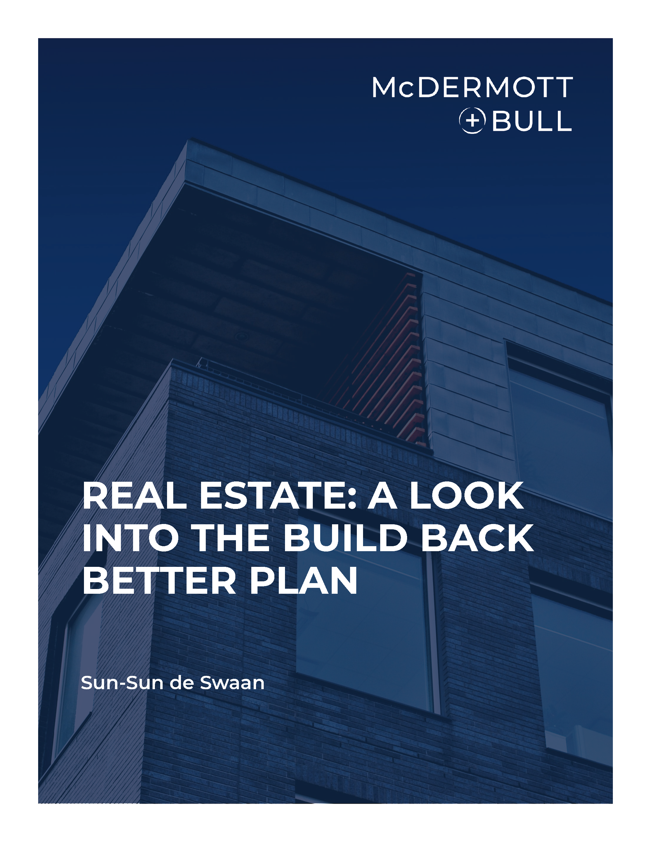 White Paper: Real Estate — A Look Into the Build Back Better Plan