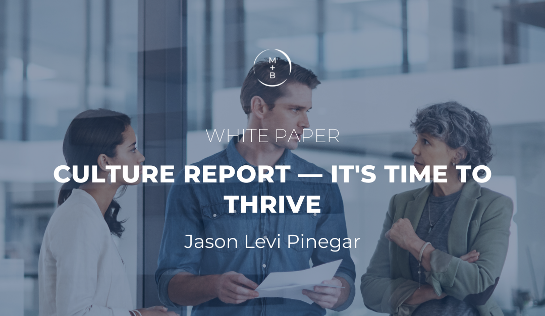 White Paper: Culture Report — It’s Time to Thrive