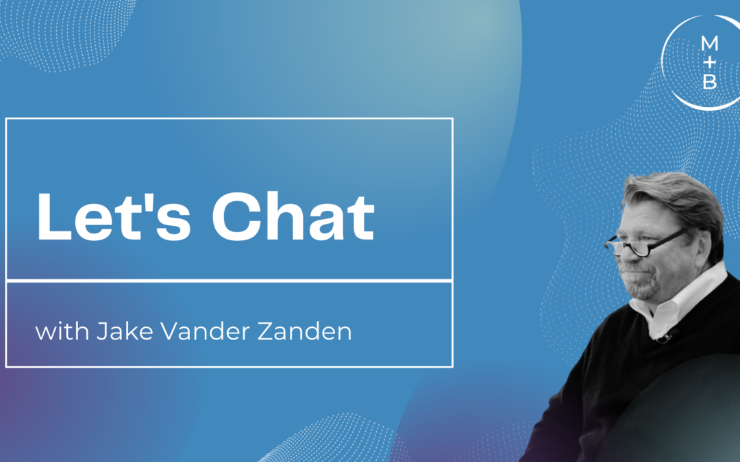 Let’s Chat with Jake Vander Zanden