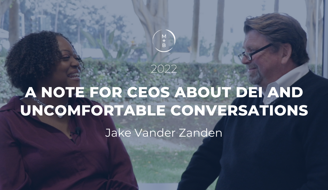 A Note for CEOs About DEI and Uncomfortable Conversations