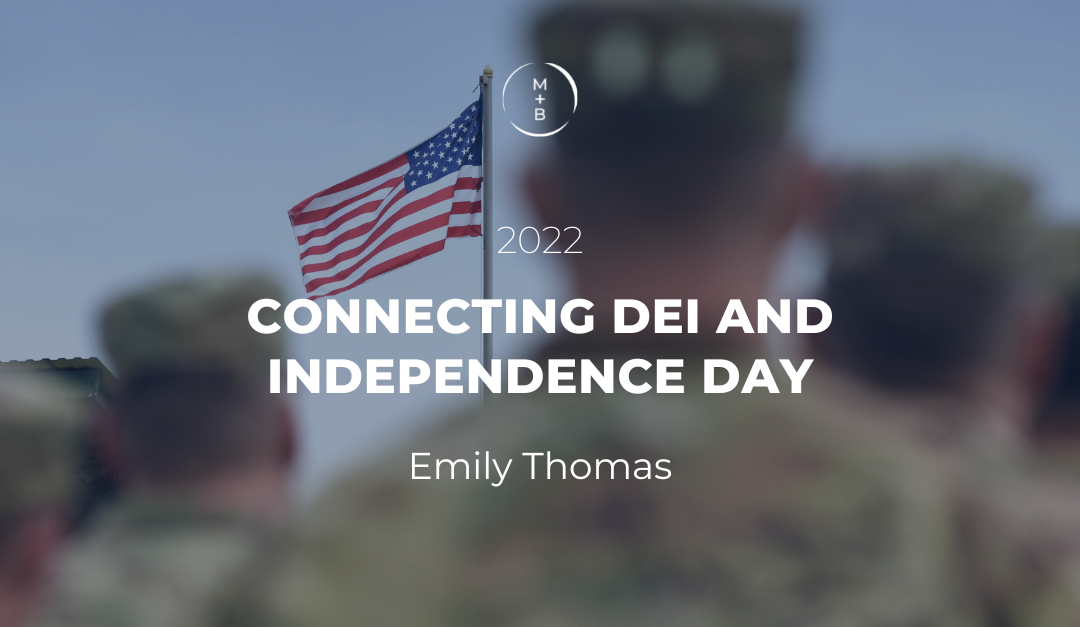 Connecting DEI and Independence Day