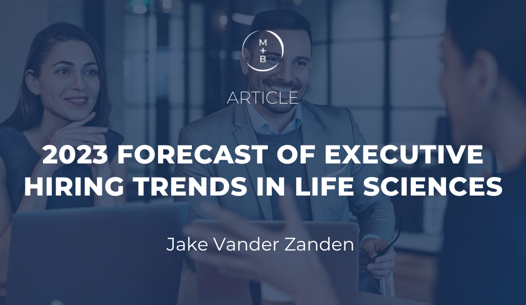 2023 Forecast of Executive Hiring Trends in Life Sciences