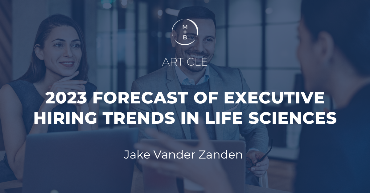 2023 Forecast of Executive Hiring Trends In Life Sciences