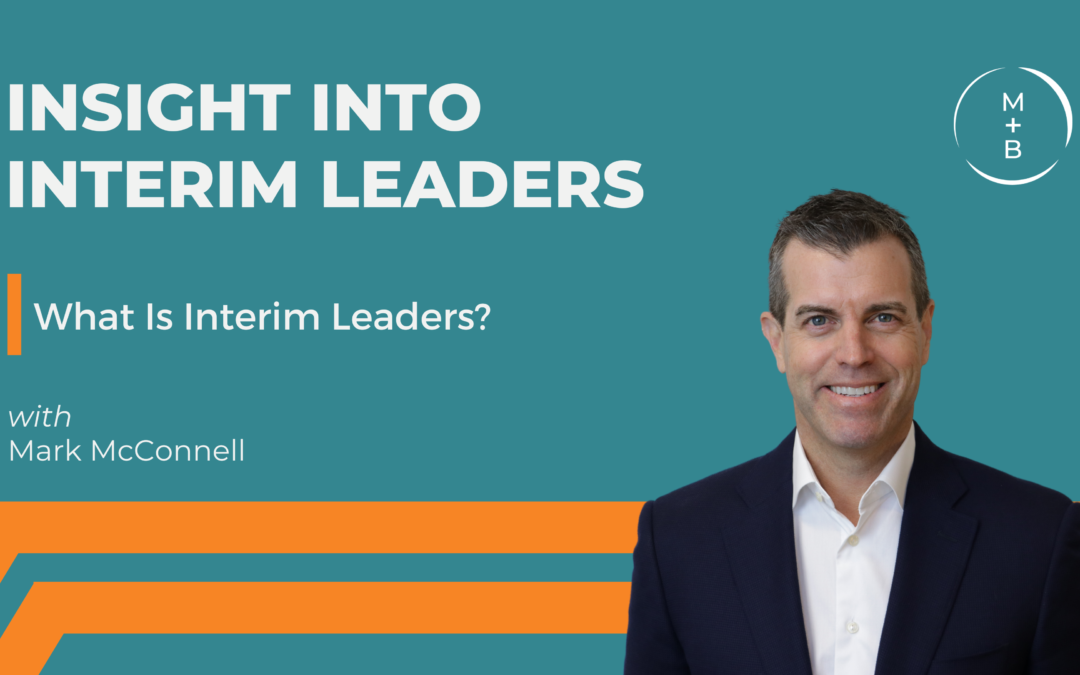 Insight Into Interim Leaders: What Is Interim Leaders?