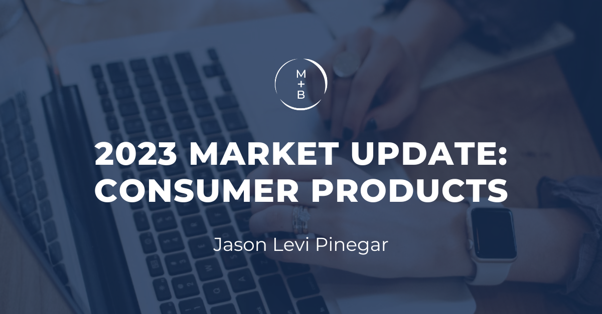 2023 Market Update: Consumer Products
