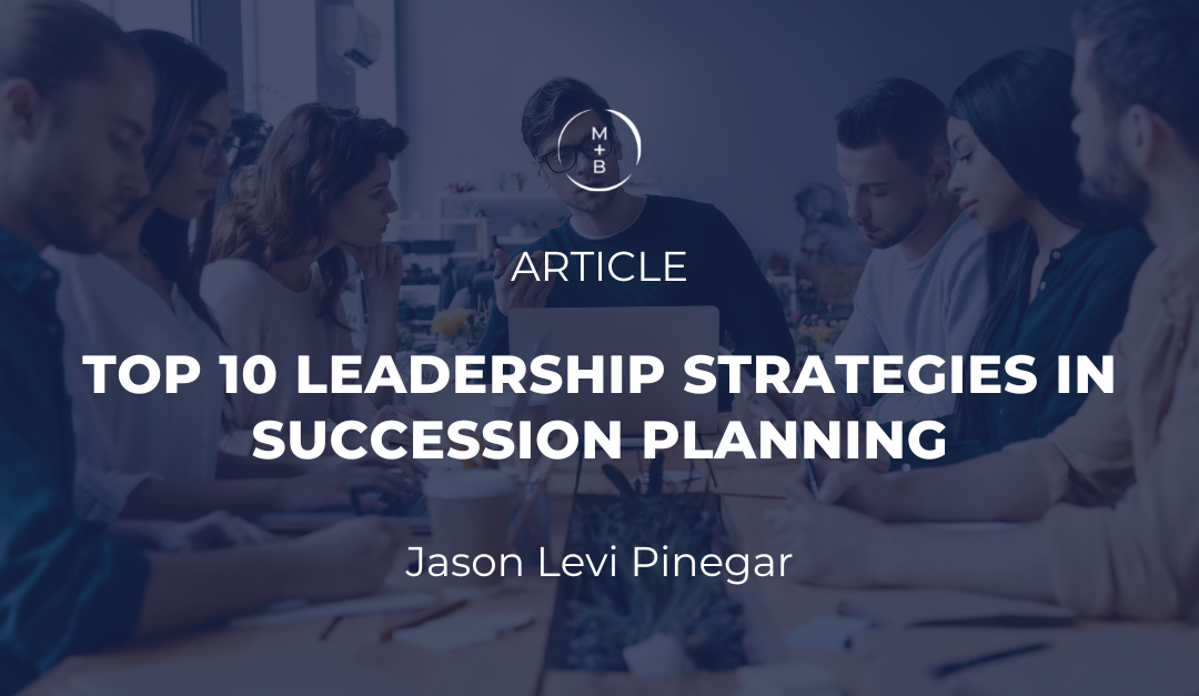 Top 10 Leadership Strategies In Succession Planning