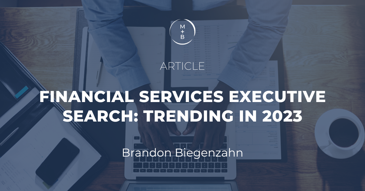 Financial Services Executive Search: Trending in 2023