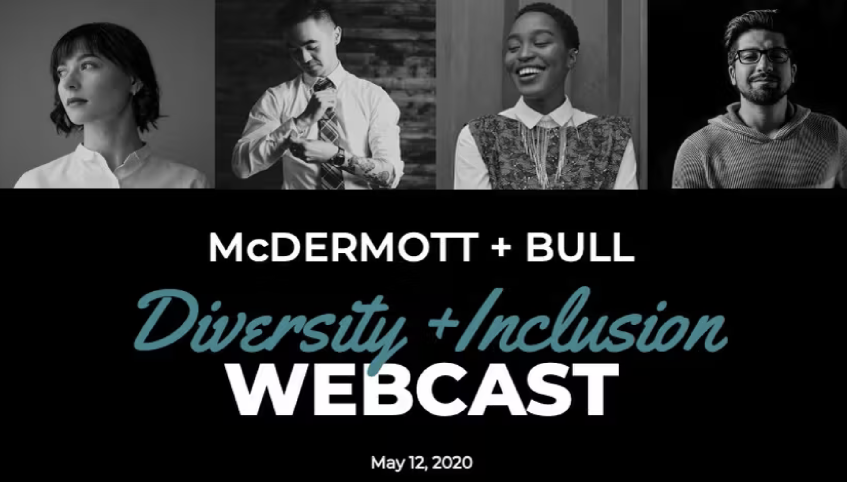 McDermott + Bull 2020 Diversity + Inclusion Webcast