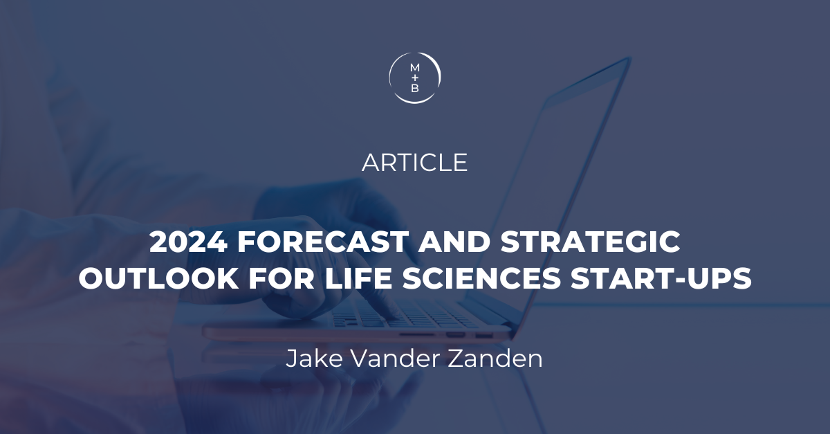 2024 Forecast And Strategic Outlook For Life Sciences Start Ups