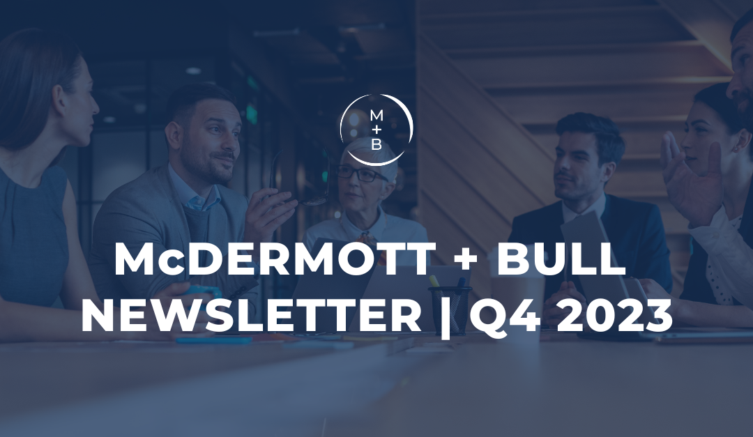McDermott + Bull Newsletter Q4 2023