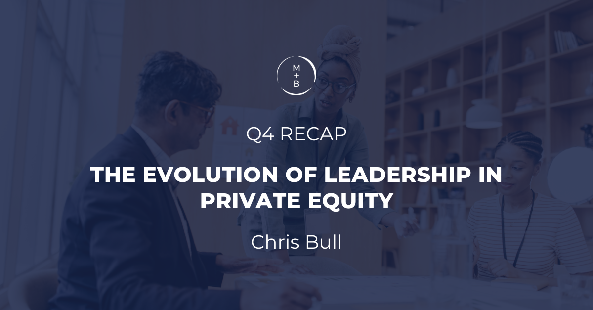 The Evolution of Leadership in Private Equity