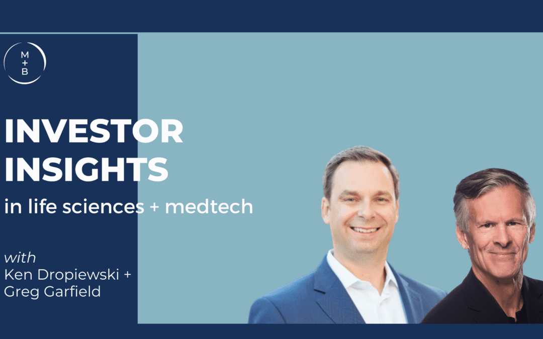 Investor Insights with Ken Dropiewski + Greg Garfield