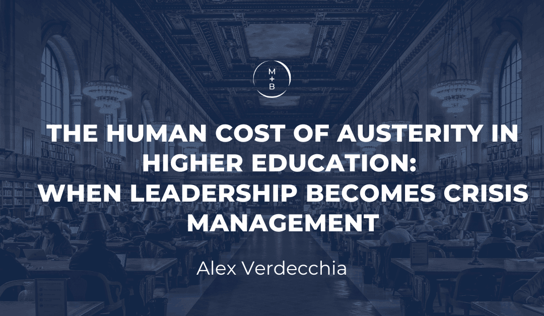 The Human Cost of Austerity in Higher Education: When Leadership Becomes Crisis Management