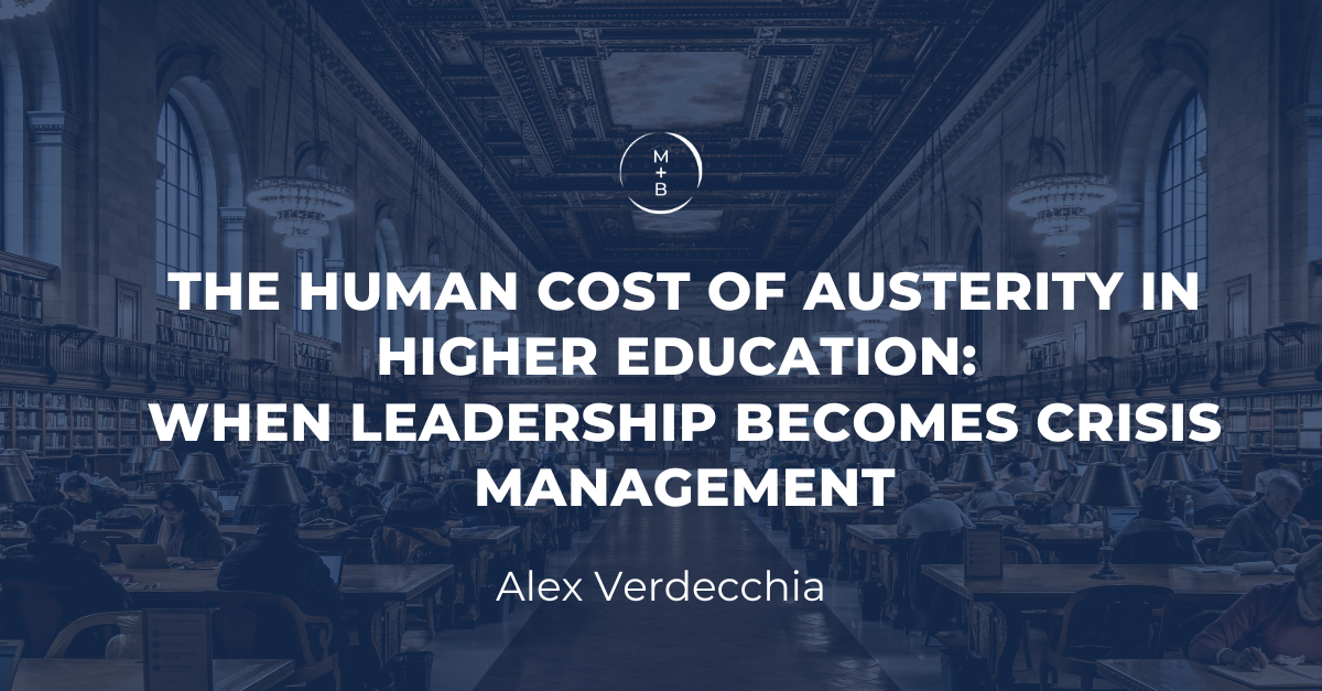 The Human Cost of Austerity in Higher Education: When Leadership Becomes Crisis Management