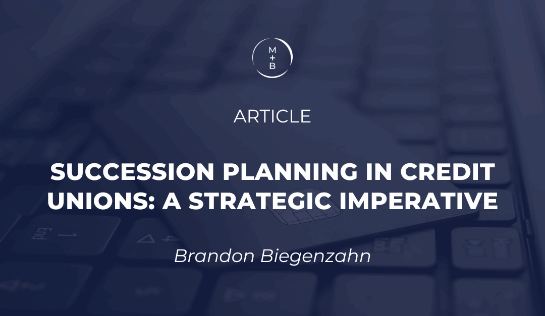 Succession Planning in Credit Unions: A Strategic Imperative