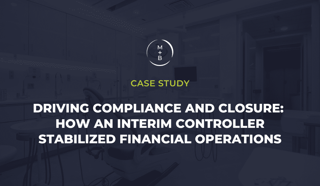 Driving Compliance and Closure: How an Interim Controller Stabilized Financial Operations