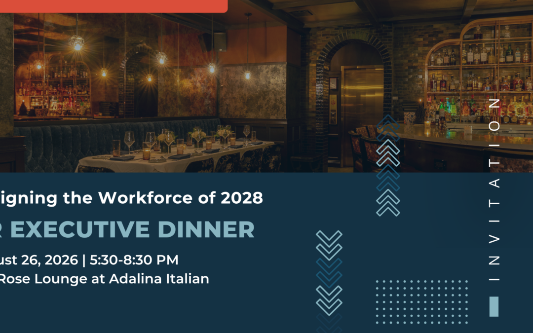 HR Executive Dinner | Designing the Workforce of 2028