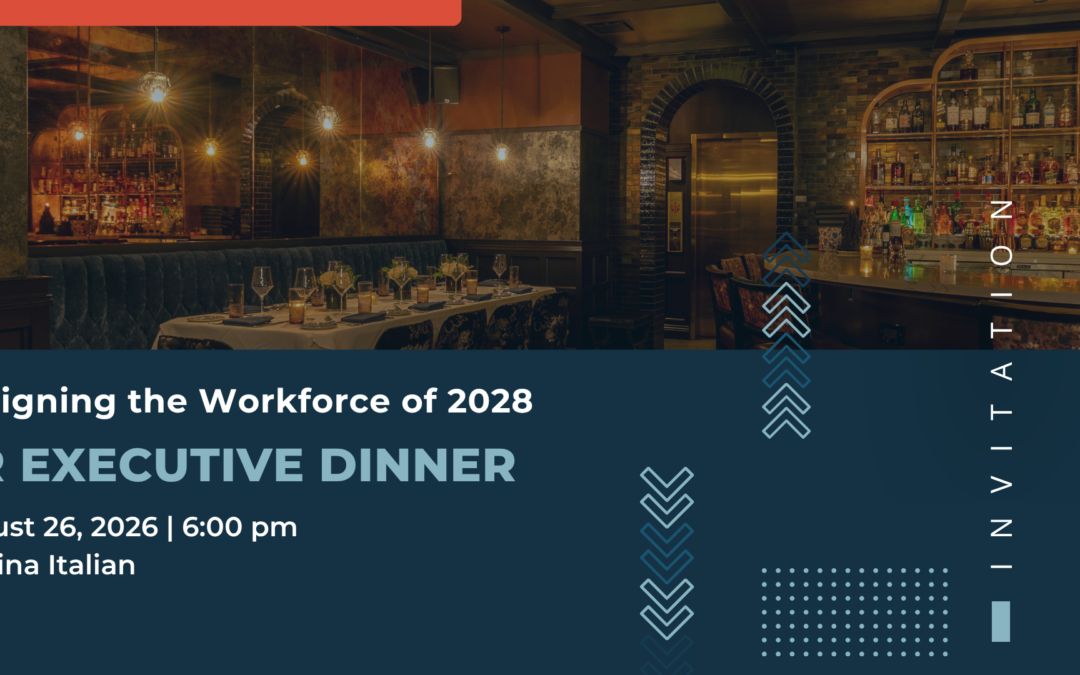 HR Executive Dinner | Designing the Workforce of 2028