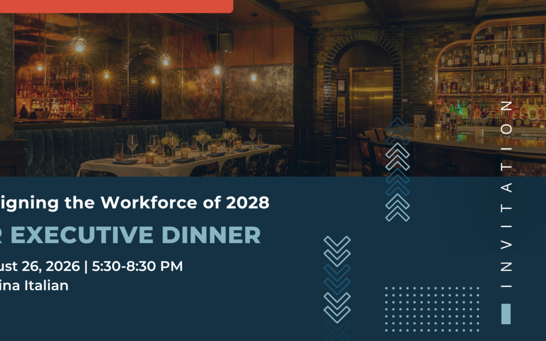 HR Executive Dinner | Designing the Workforce of 2028